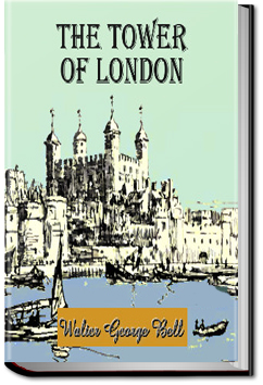The Tower of London | Walter George Bell